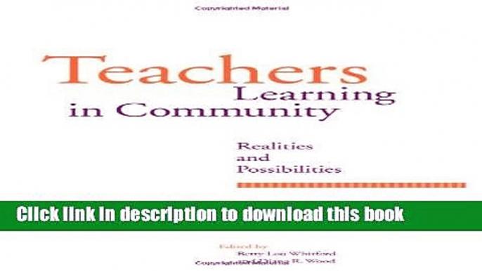 [Popular Books] Teachers Learning in Community: Realities and Possibilities (Suny Series,