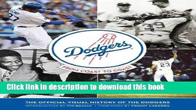 Download The Dodgers: From Coast to Coast Book Online