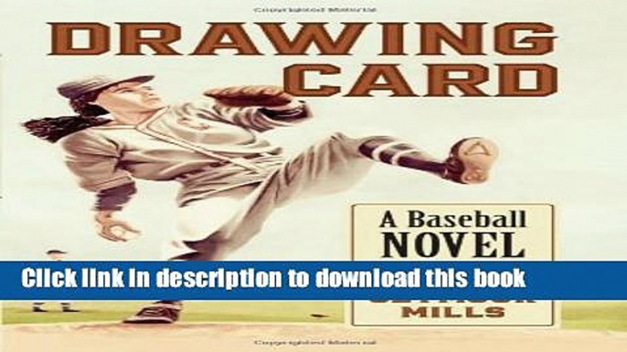 Download Drawing Card: A Baseball Novel Book Free