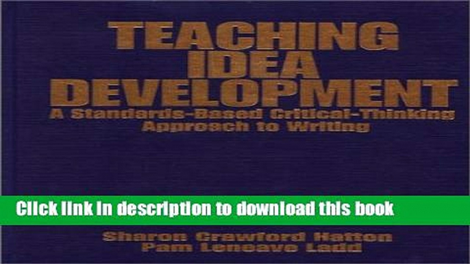 [Fresh] Teaching Idea Development: A Standards-Based Critical-Thinking Approach to Writing New Books