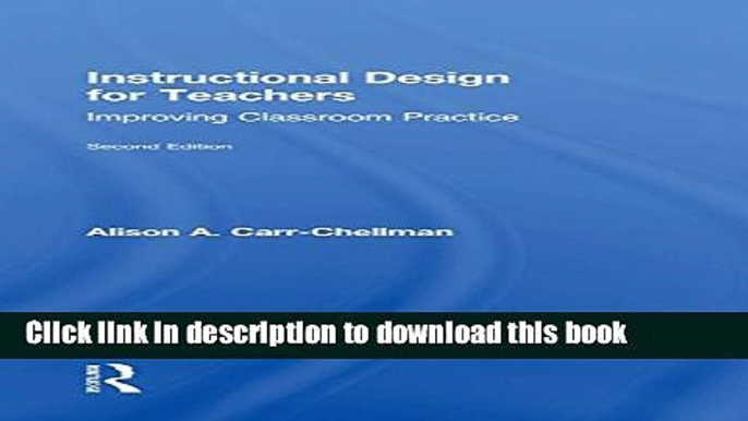 Ebooks Instructional Design for Teachers: Improving Classroom Practice Popular Book