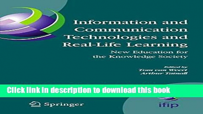 [Popular Books] Information and Communication Technologies and Real-Life Learning: New Education