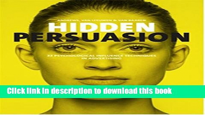 [Popular] Books Hidden Persuasion: 33 Psychological Influences Techniques in Advertising Free Online