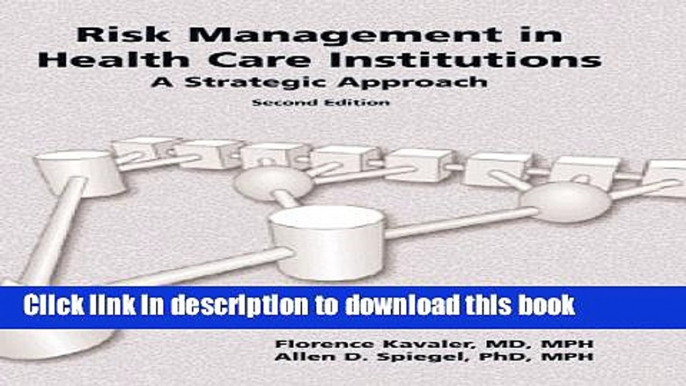 [Popular] Books Risk Management In Health Care Institutions: A Strategic Approach Free Online