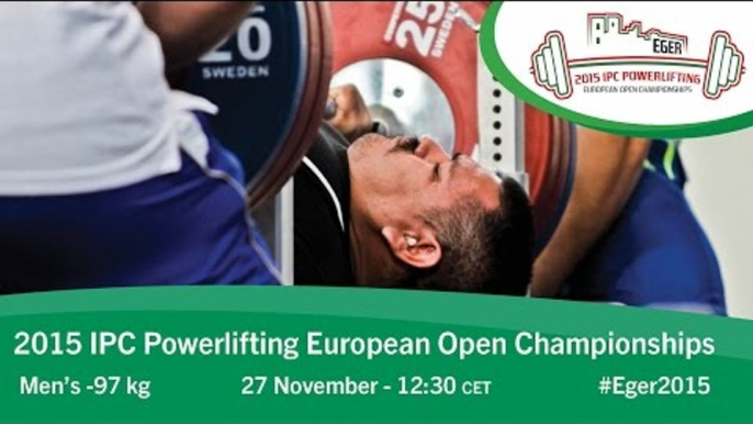 Men's -97 kg | 2015 IPC Powerlifting European Open Championships, Eger