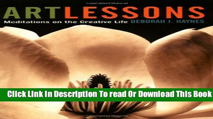 [Reading] Art Lessons: Meditations on the Creative Life Ebooks Online