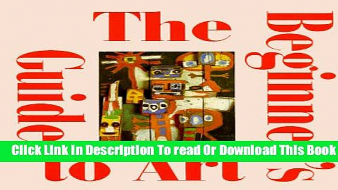 [Reading] The Beginner s Guide to Art Ebooks Online