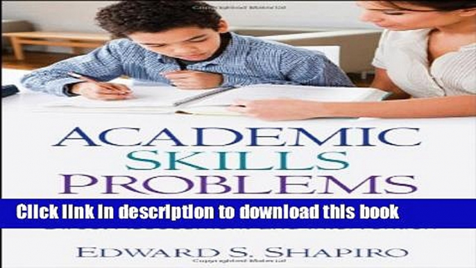 [Fresh] Academic Skills Problems, Fourth Edition: Direct Assessment and Intervention New Ebook