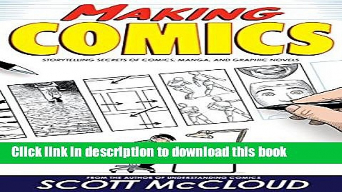 [Popular] Books Making Comics: Storytelling Secrets of Comics, Manga and Graphic Novels Free