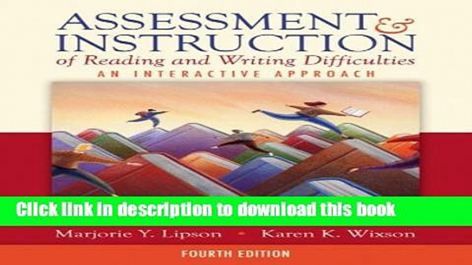 [Popular Books] Assessment   Instruction of Reading and Writing Difficulties: An Interactive