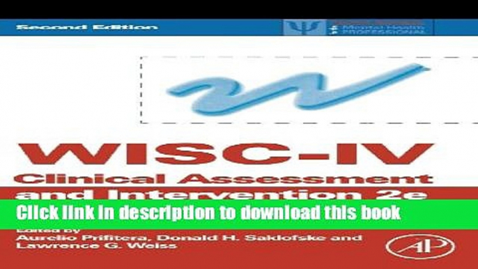 [Popular Books] WISC-IV Clinical Assessment and Intervention, Second Edition (Practical Resources