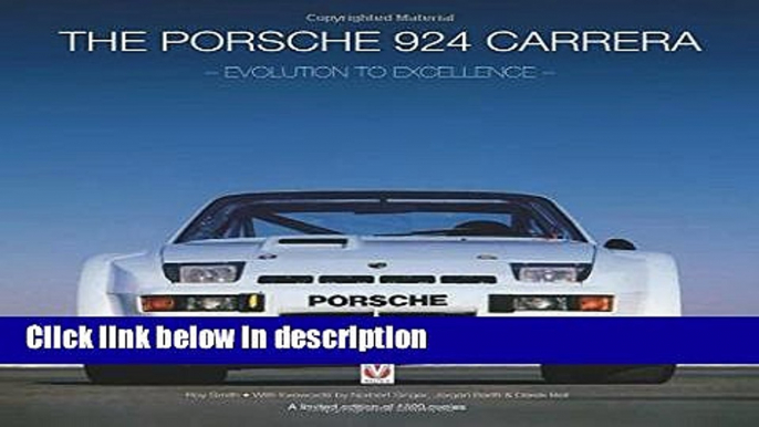 Download The Porsche 924 Carreras: Evolution to Excellence [Full Ebook]