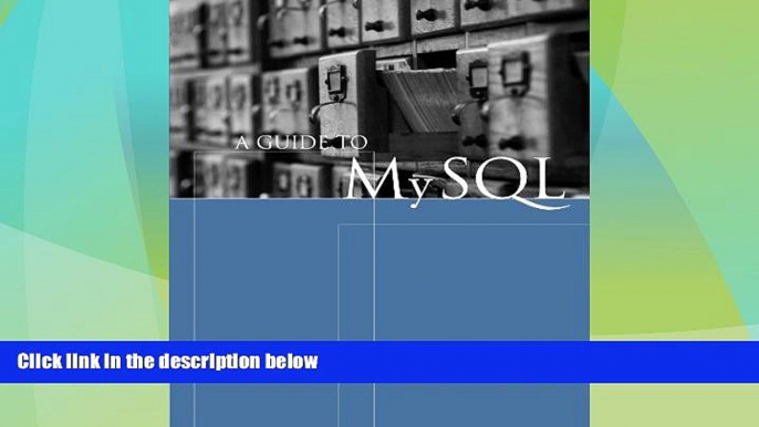 Must Have  A Guide to MySQL (Available Titles Skills Assessment Manager (SAM) - Office 2010)  READ