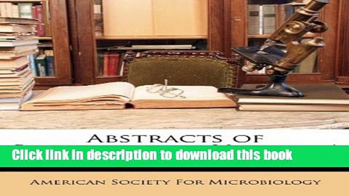 [Popular Books] Abstracts of Bacteriology, Volume 4 Free Online