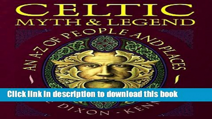 [Popular] Celtic Myth   Legend: An A-Z Of People and Places Hardcover OnlineCollection