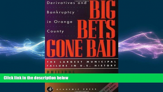 Free [PDF] Downlaod  Big Bets Gone Bad: Derivatives and Bankruptcy in Orange County. The Largest