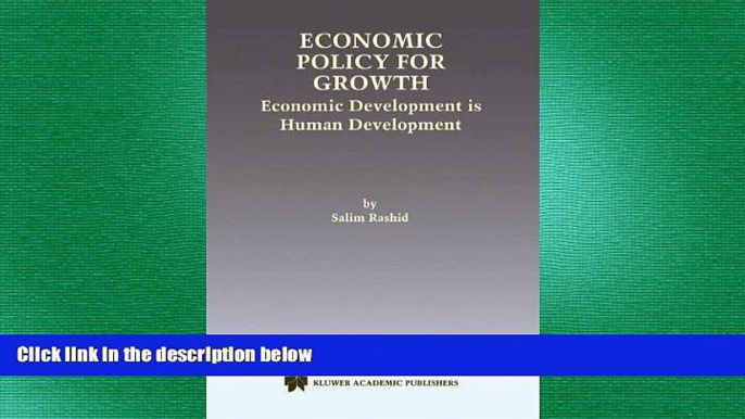 FREE DOWNLOAD  Economic Policy for Growth: Economic Development is Human Development  FREE BOOOK