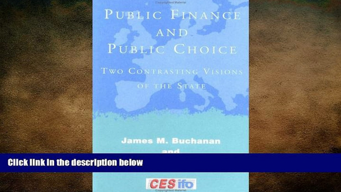 Free [PDF] Downlaod  Public Finance and Public Choice: Two Contrasting Visions of the State