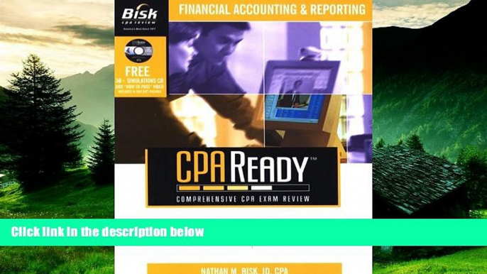 Must Have  Bisk CPA Ready: Financial Accounting   Reporting (Bisk CPA Ready Comprehensive Exam