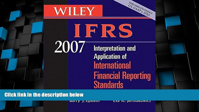 Big Deals  Wiley IFRS 2007: Interpretation and Application of International Financial Reporting