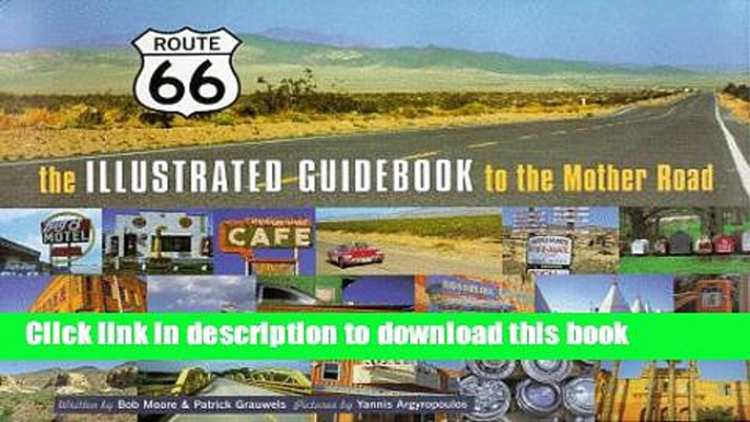 [Download] Route 66: A Guidebook to the Mother Road Hardcover Free