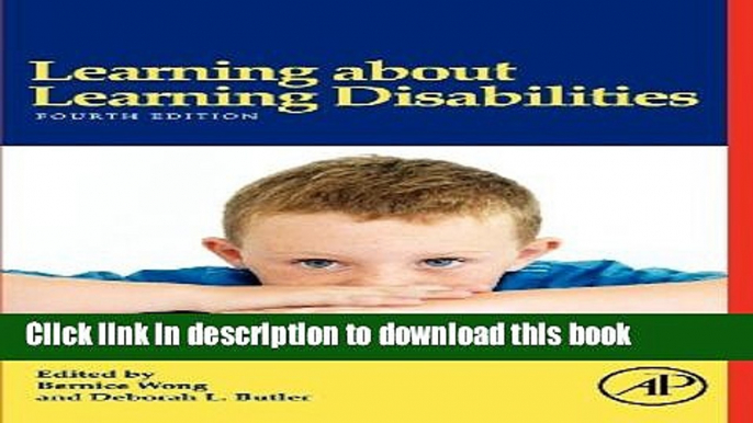 [Popular Books] Learning About Learning Disabilities, Fourth Edition Full Online