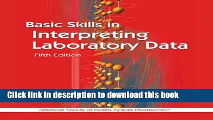 [Download] Basic Skills in Interpreting Laboratory Data Kindle Free