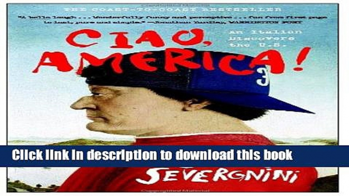 [Popular] Ciao, America!: An Italian Discovers the U.S. Kindle OnlineCollection