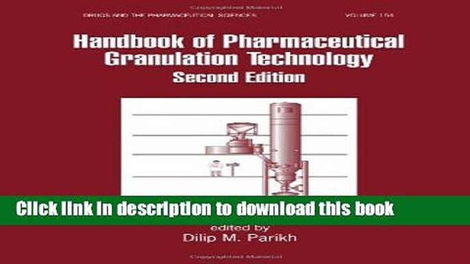 [Download] Handbook of Pharmaceutical Granulation Technology, Second Edition Paperback Collection