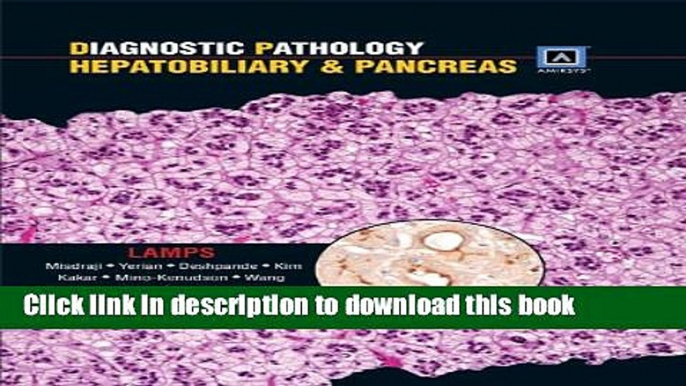 [Download] Diagnostic Pathology: Hepatobiliary   Pancreas: Published by Amirsys Paperback Online