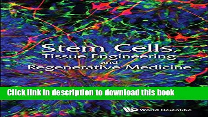 [Download] Stem Cells, Tissue Engineering and Regenerative Medicine Hardcover Free