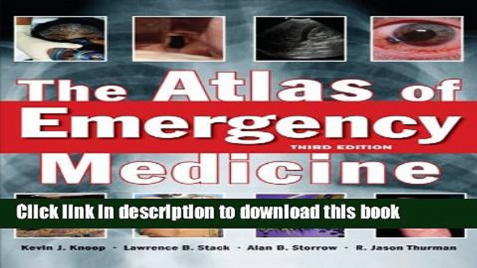 [Download] The Atlas of Emergency Medicine, Third Edition Paperback Online