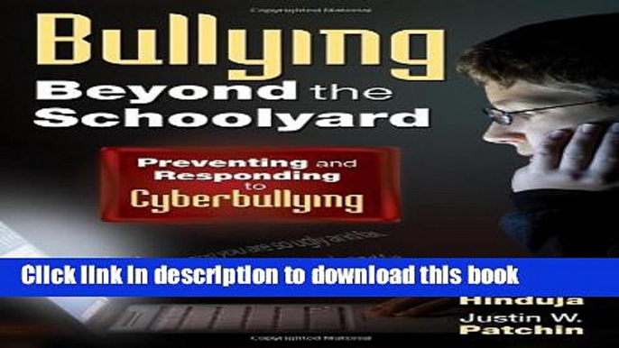 [Download] Bullying Beyond the Schoolyard: Preventing and Responding to Cyberbullying Paperback Free