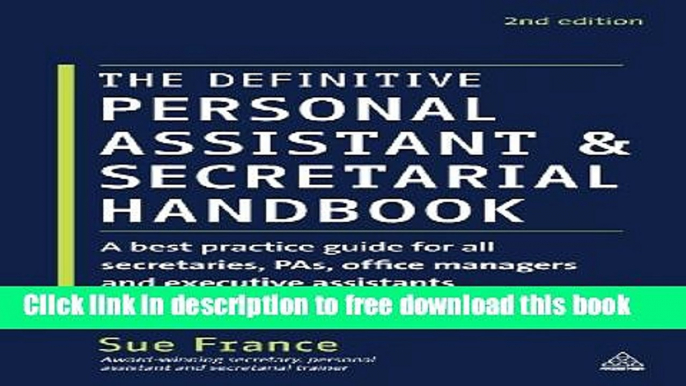 [Download] The Definitive Personal Assistant   Secretarial Handbook: A best practice guide for all