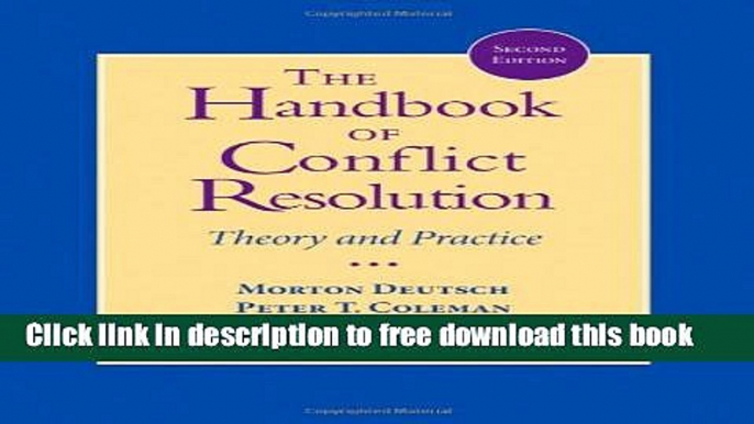 [Download] The Handbook of Conflict Resolution: Theory and Practice Hardcover {Free|