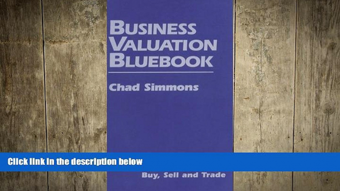 READ book  Business Valuation Bluebook, How Entrepreneurs Buy, Sell and Trade  FREE BOOOK ONLINE