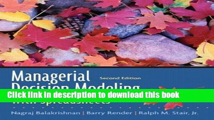 [Read PDF] Managerial Decision Modeling with Spreadsheets:2nd (Second) edition Ebook Online