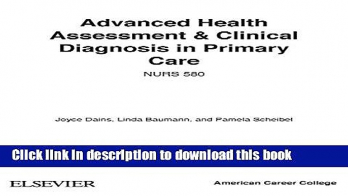 [Download] Advanced Health Assessment and Clinical Diagnosis in Primary Care Paperback Free