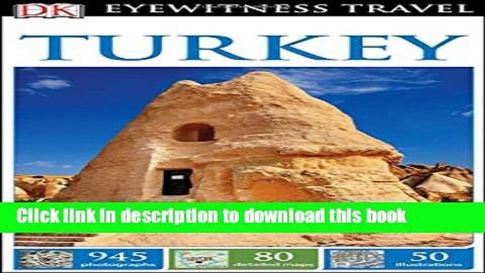 [Download] DK Eyewitness Travel Guide: Turkey Paperback Free