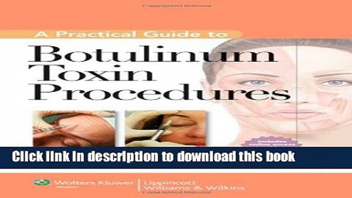 [Download] A Practical Guide to Botulinum Toxin Procedures Kindle Online