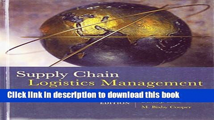 [Read PDF] Supply Chain Logistics Management (Mcgraw-Hill/Irwin Series Operations and Decision