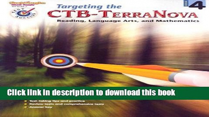 Download Targeting the CTB-TerraNova: Reading, Language Arts, and Mathematics, Grade 4 E-Book Free