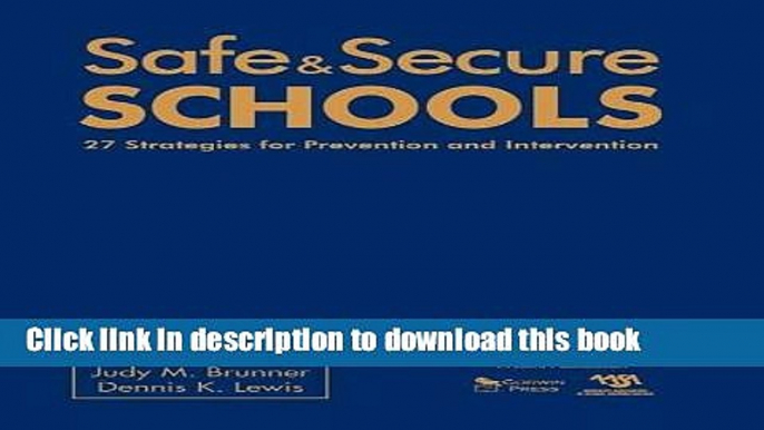 [Popular] Safe   Secure Schools: 27 Strategies for Prevention and Intervention Hardcover Free