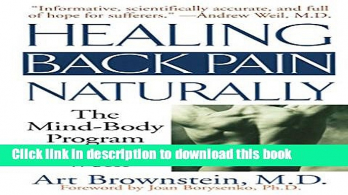 [Popular] Healing Back Pain Naturally: The Mind-Body Program Proven to Work Hardcover Free