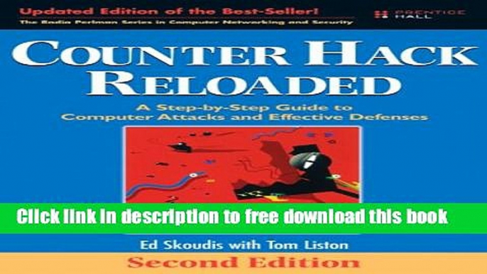 [Download] Counter Hack Reloaded: A Step-by-Step Guide to Computer Attacks and Effective Defenses