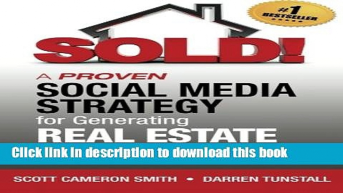 [Read PDF] SOLD! A Proven Social Media Strategy for Generating Real Estate Leads Download Free