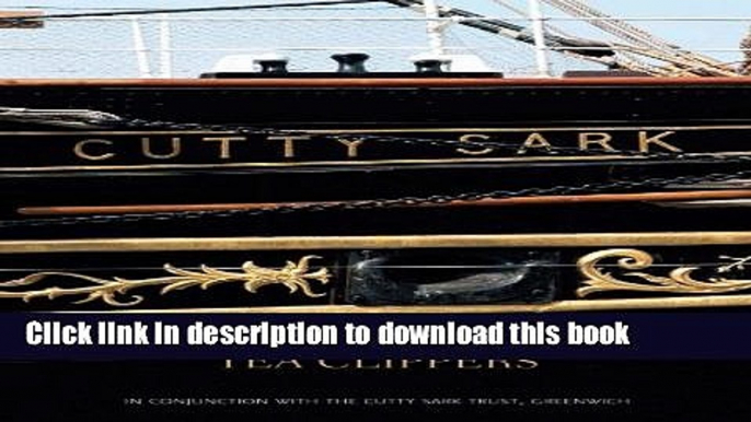 [PDF] Cutty Sark: The Last of the Tea Clippers [Online Books]