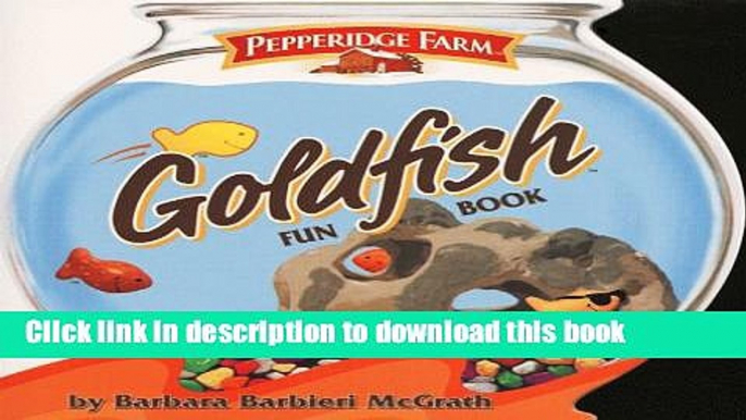 [Download] Pepperidge Farm Goldfish Fun Book Kindle Online