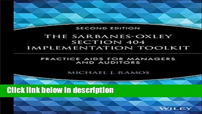 [PDF] The Sarbanes-Oxley Section 404 Implementation Toolkit, with CD ROM: Practice Aids for