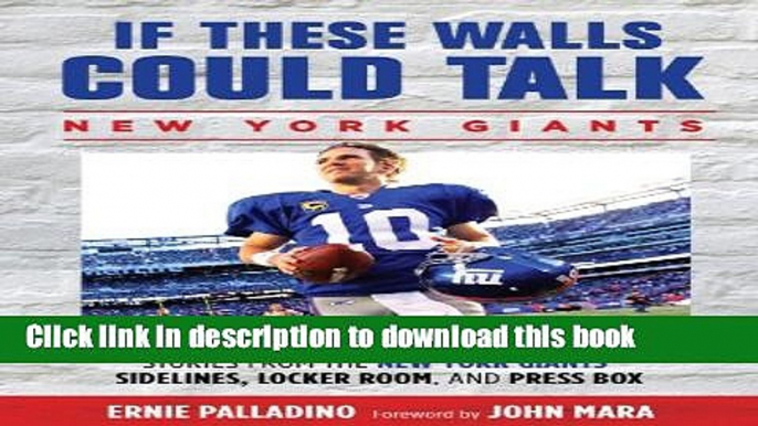 [Popular] If These Walls Could Talk: Stories From the New York Giants  Sidelines, Locker Room, and